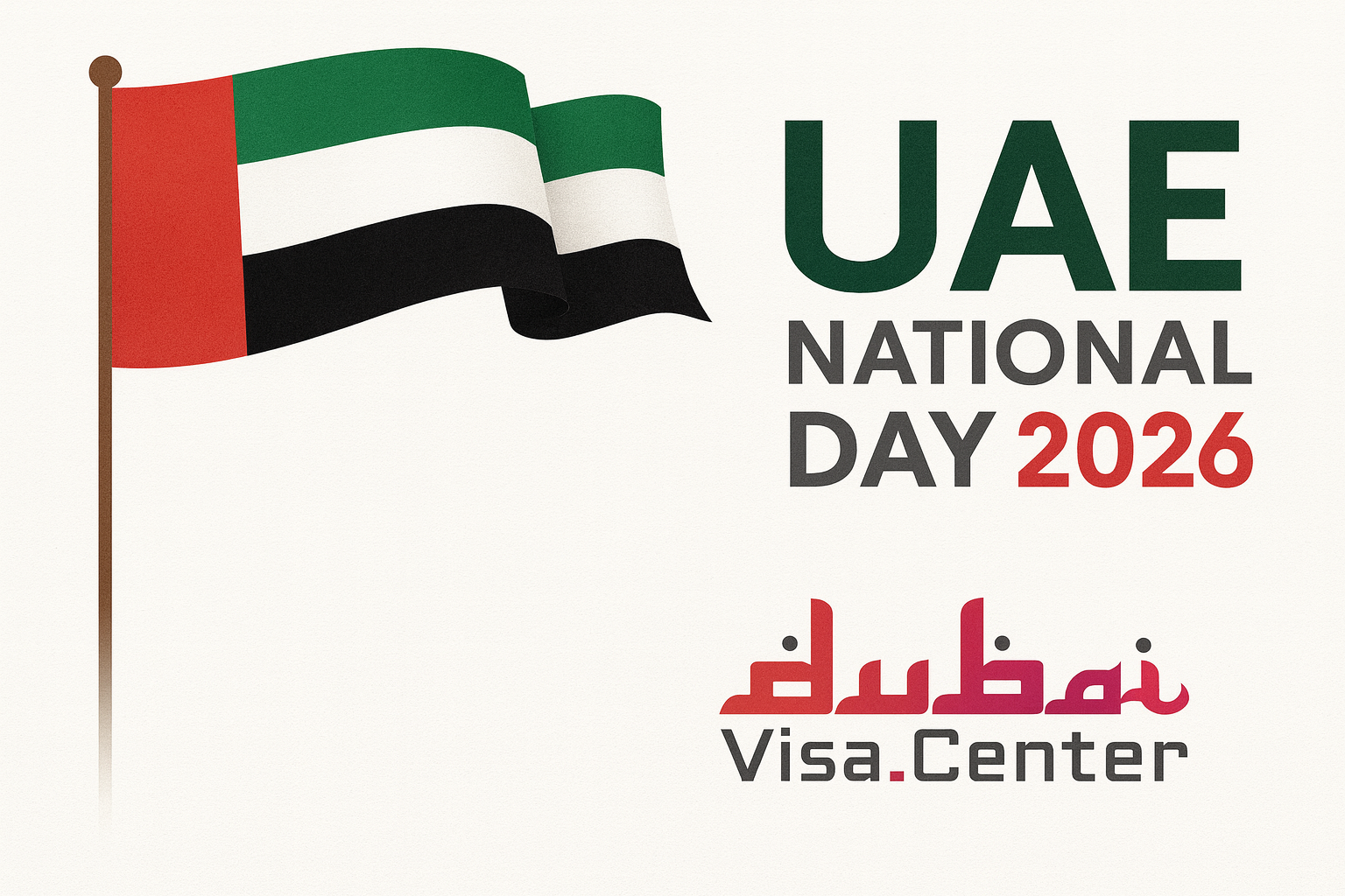 UAE National Day 2026 Dubai | Celebrations, Rules & Tourist Visa Guide