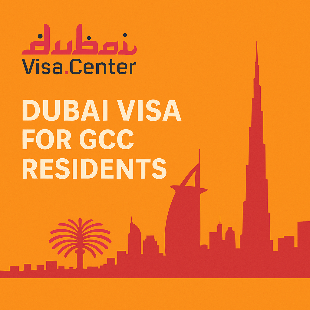 Dubai Visa for GCC Residents 2026 | Requirements & Online Application