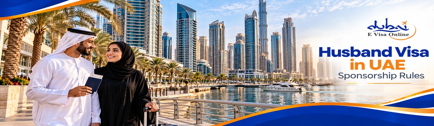 Husband Visa UAE 2026 - Sponsorship Rules, Application Process & Fees