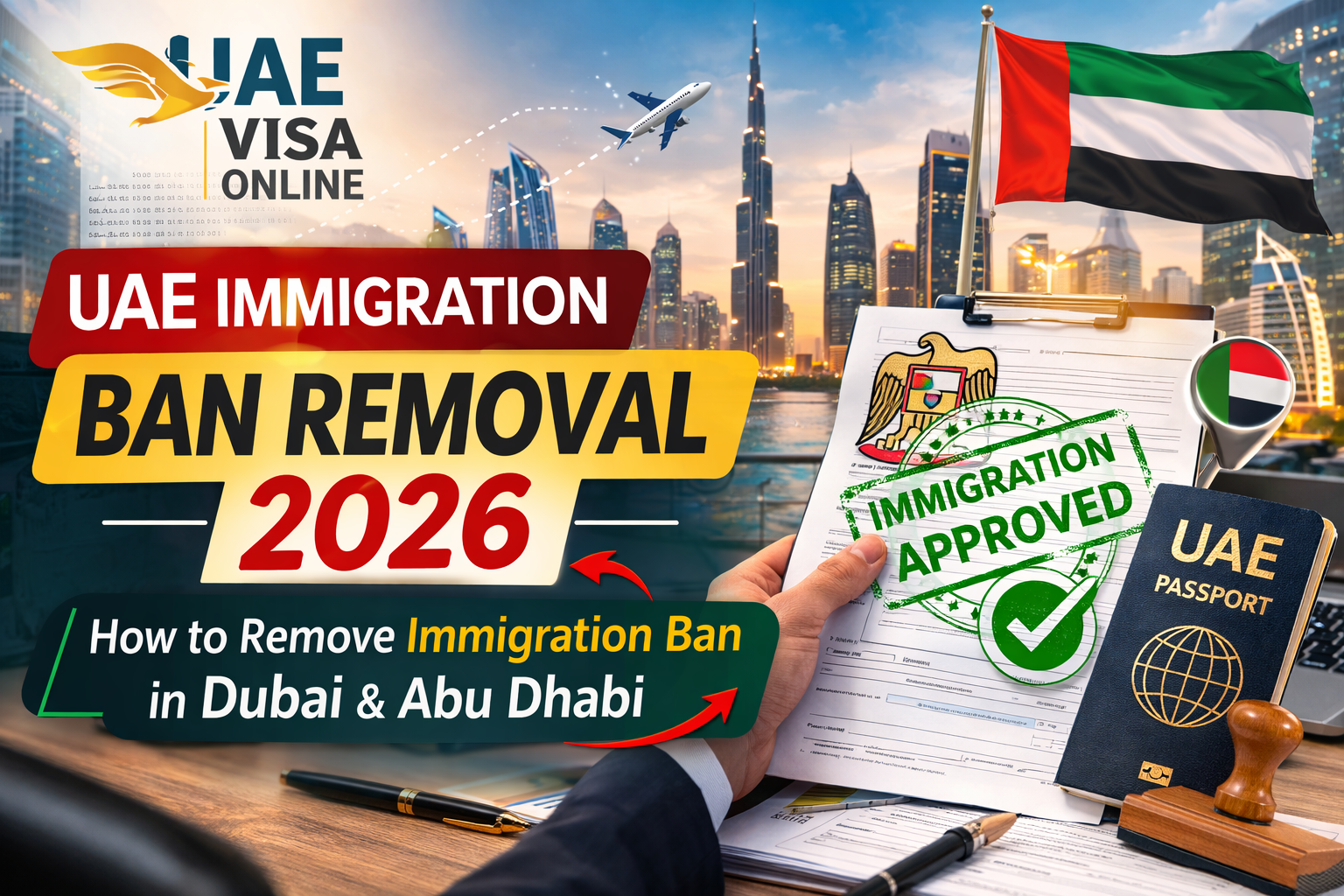 Remove Uae Immigration Ban 2026 | In Just 5 Steps