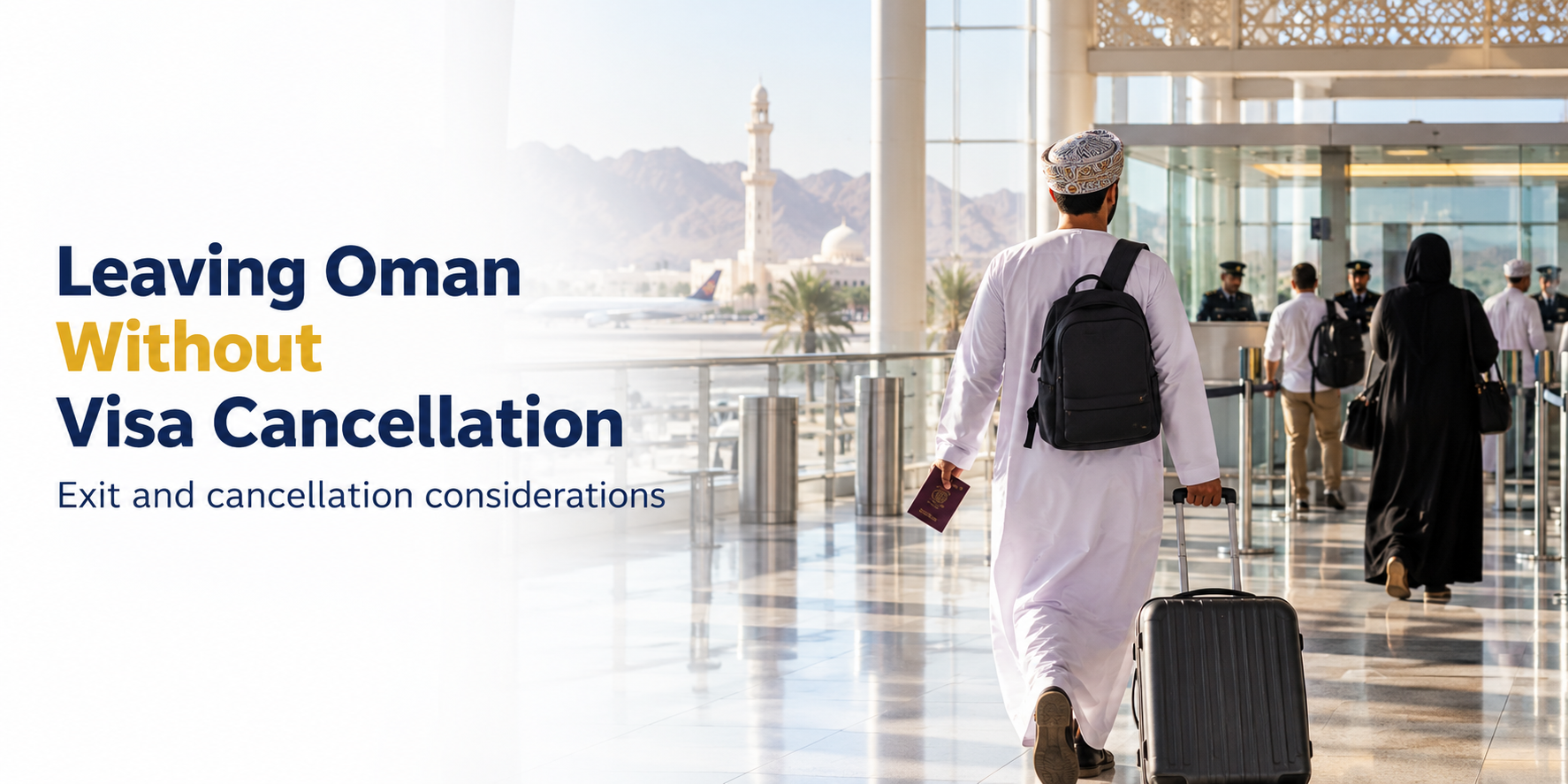 Leaving Oman Without Visa Cancellation Rules & Process 2026 | Apply Oman Visa Online
