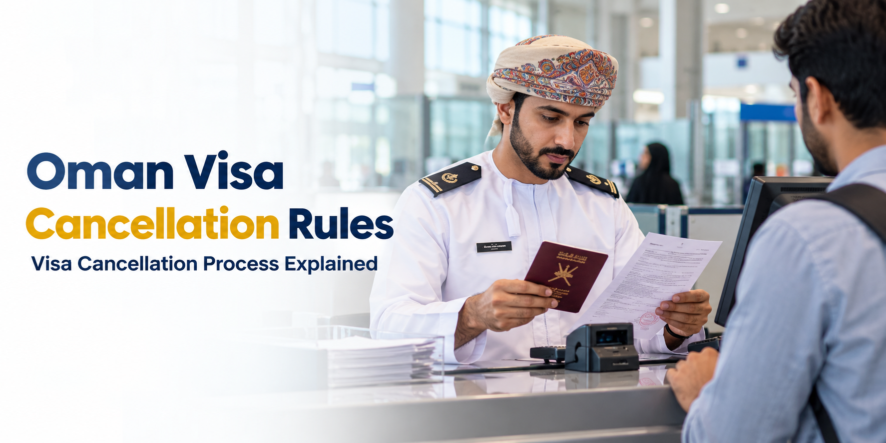 Oman Visa Cancellation Rules 2026 | Apply Oman eVisa Online