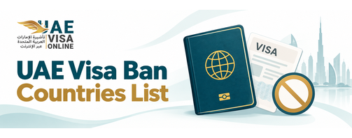 UAE Visa Ban Countries 2026 | Official Status, How to Check