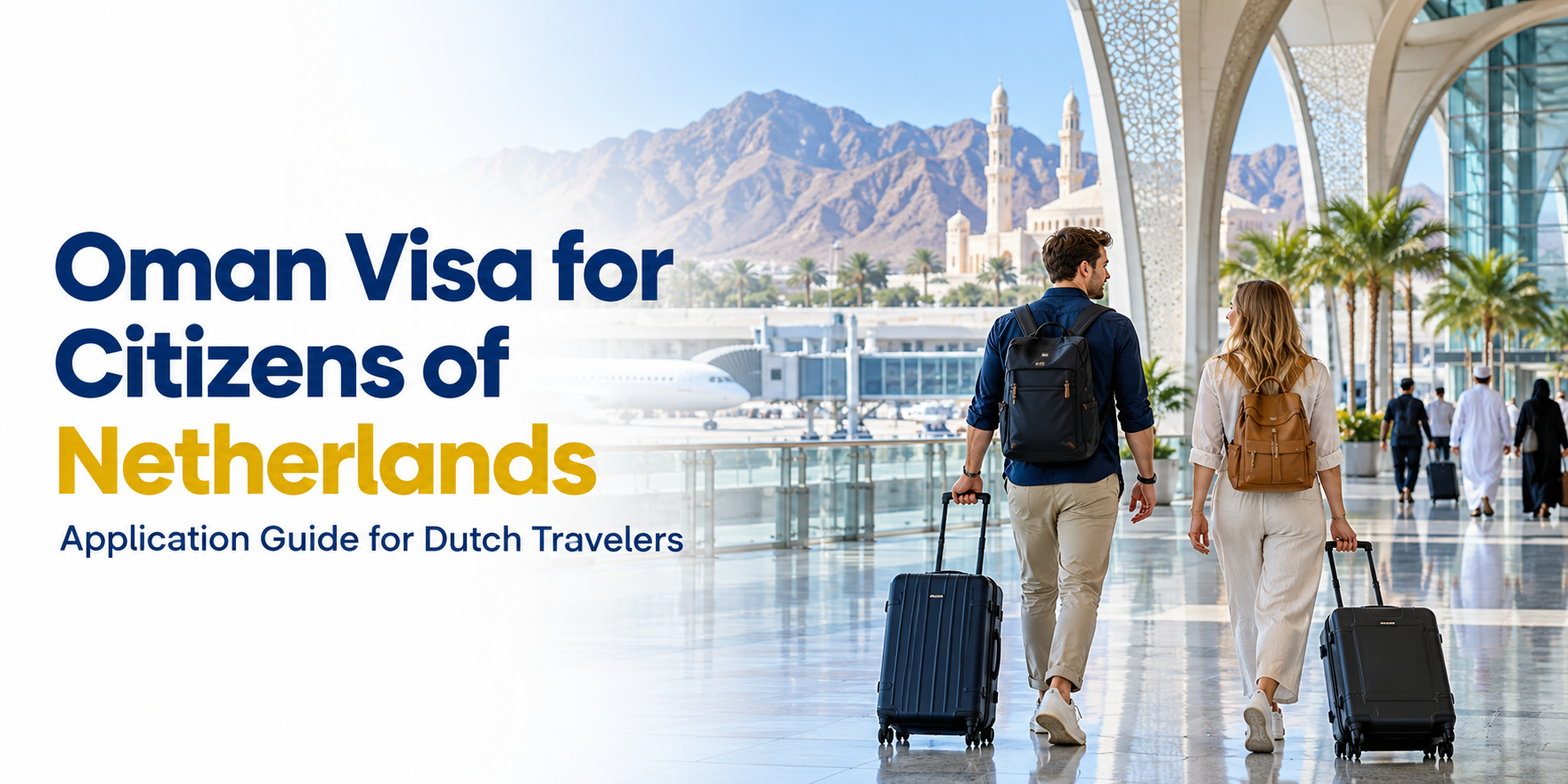 Oman Visa for Dutch Citizens 2026 | Apply Oman eVisa Online