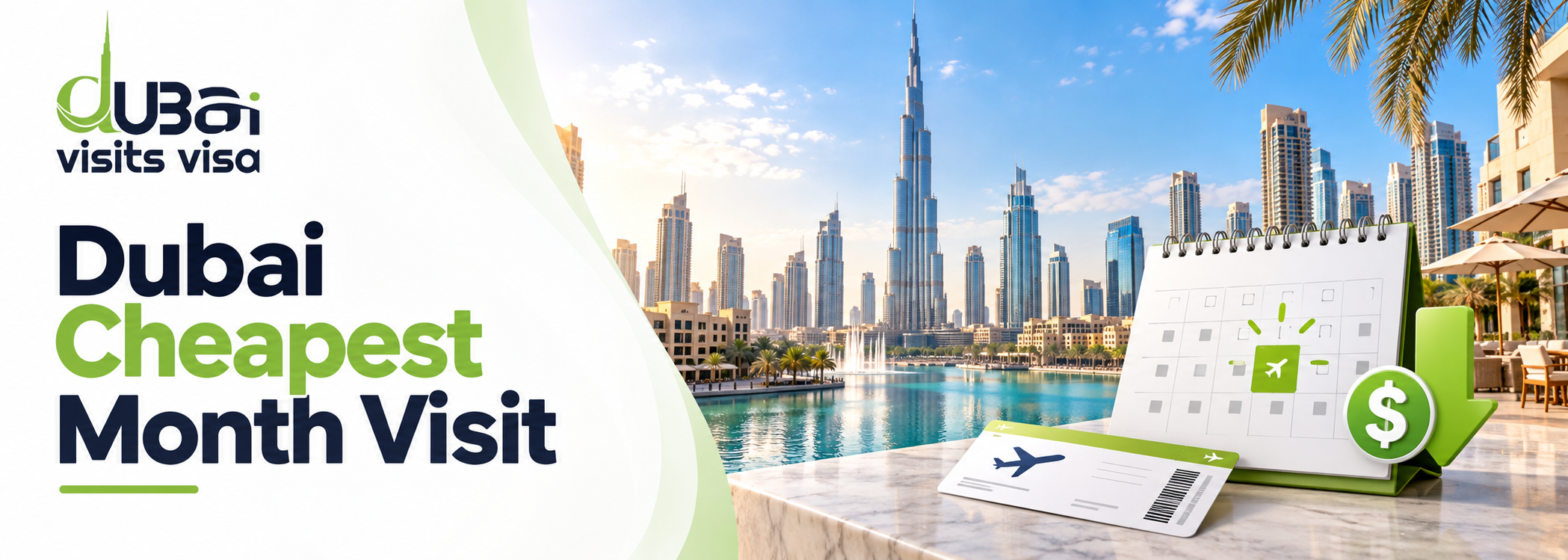 Dubai Cheapest Month to Visit: Best Time & Prices