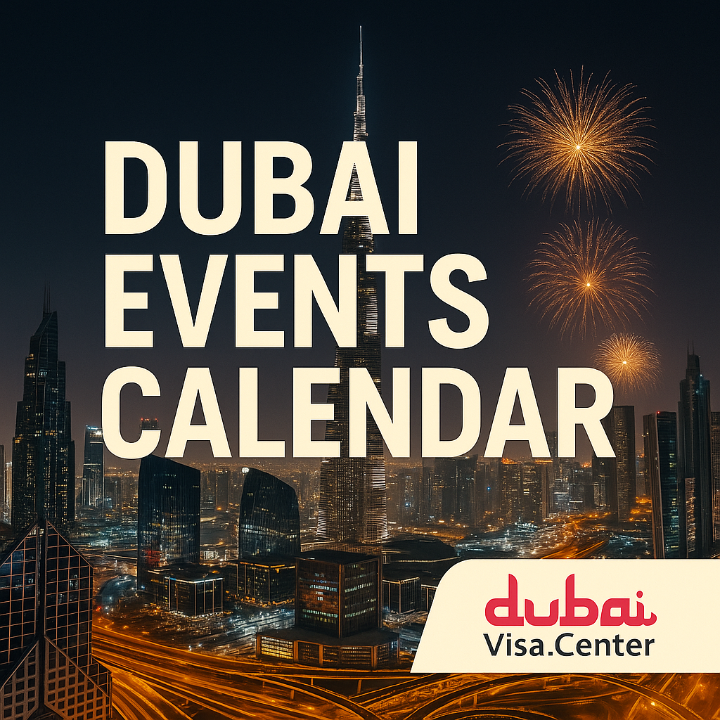 Dubai Events 2026 Calendar | Festivals, Shopping, Food & Culture In Dubai