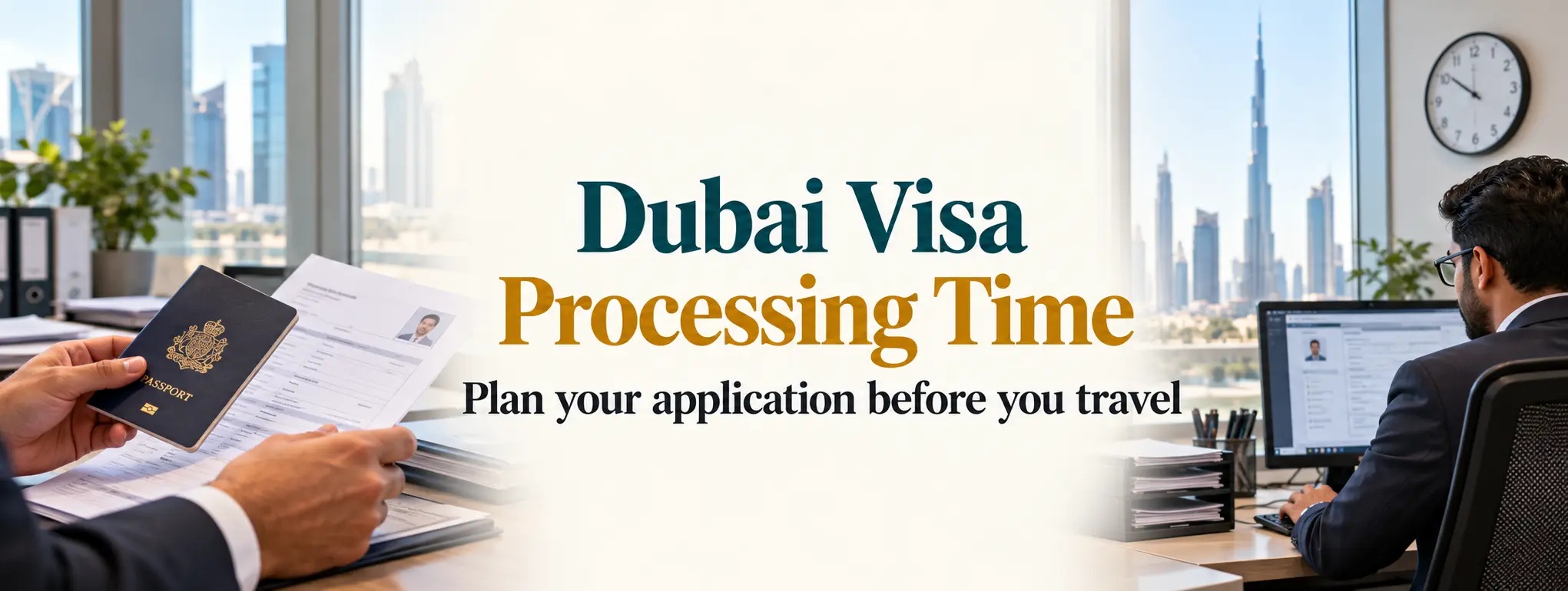 Dubai Visa Processing Time- How Long Does It Take?