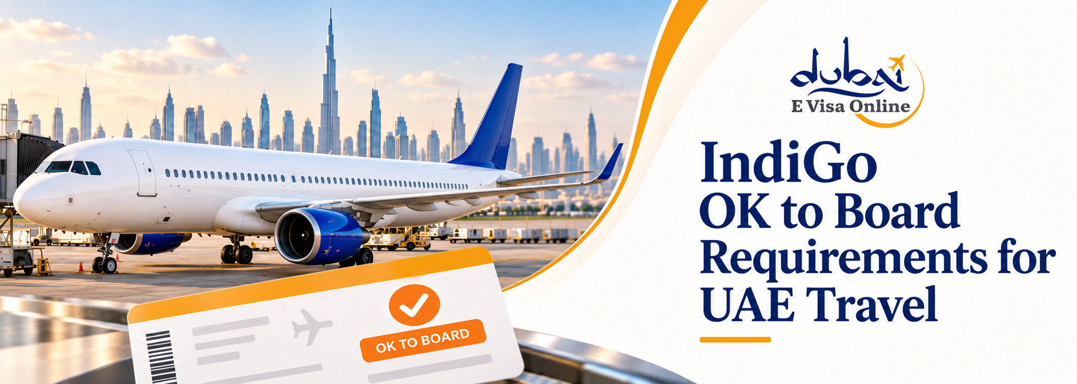 IndiGo OK to Board: UAE Rules & Required Documents