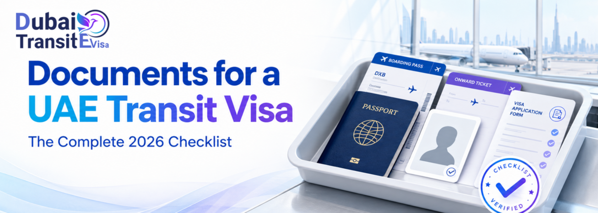 Uae Transit Visa Documents: Complete Checklist