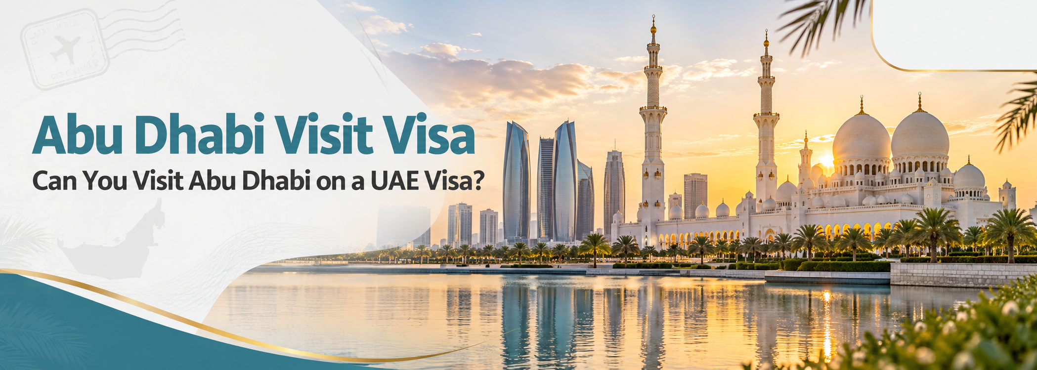 Visit Abu Dhabi on UAE Visa | Complete Guide 2026