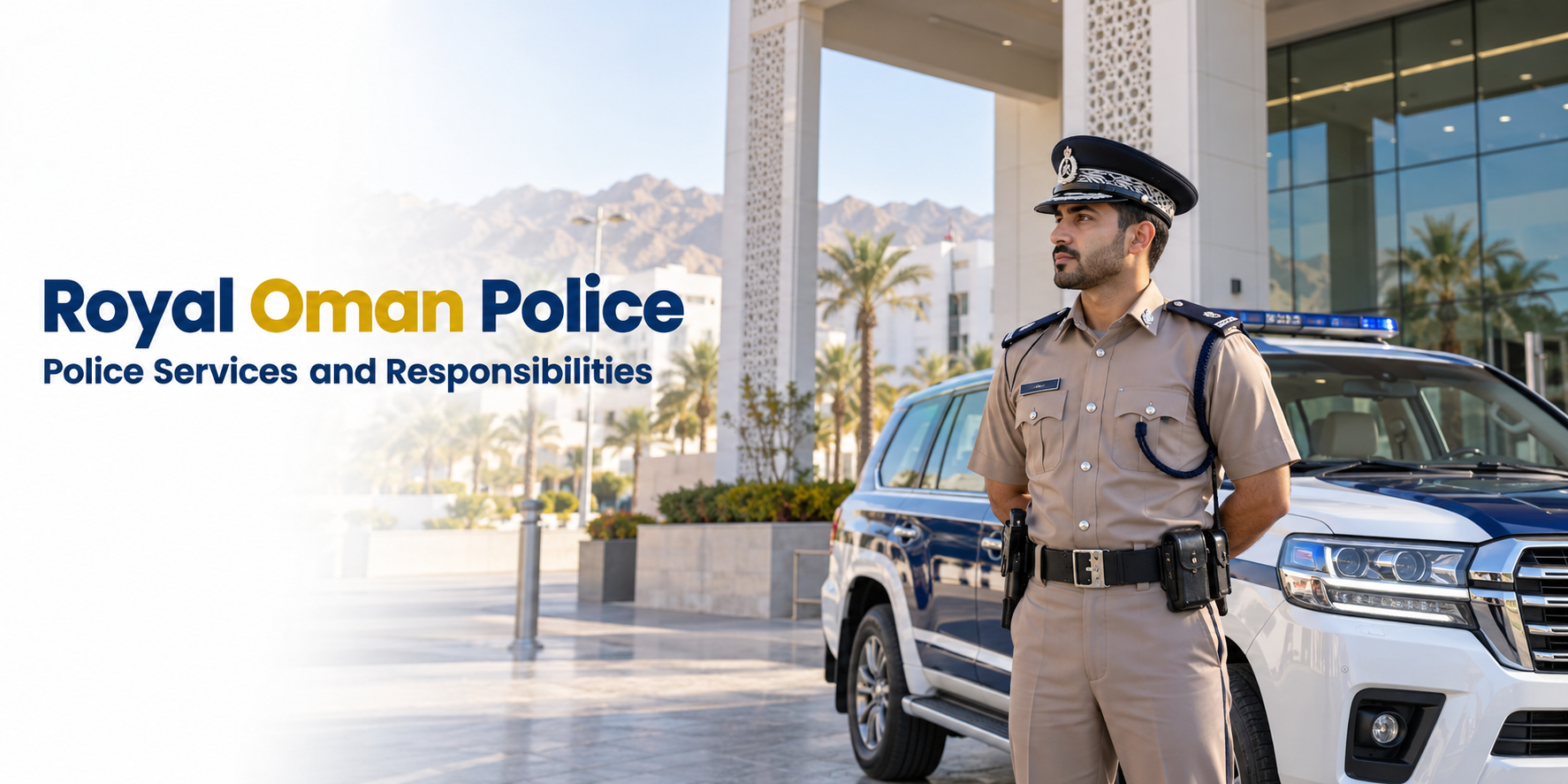 Royal Oman Police ROP Guide 2026 | Fines, Laws, Visa & Contact Details