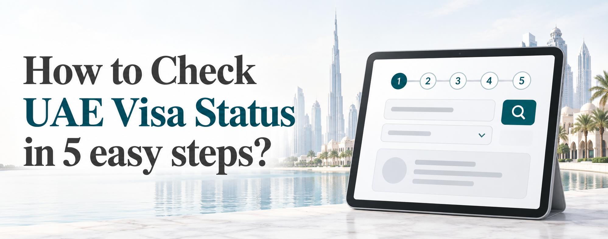 Check UAE Visa Status in 5 Steps