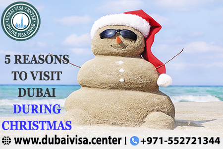 Reasons To Visit Dubai During Christmas 2026 | Dubai Visa Center