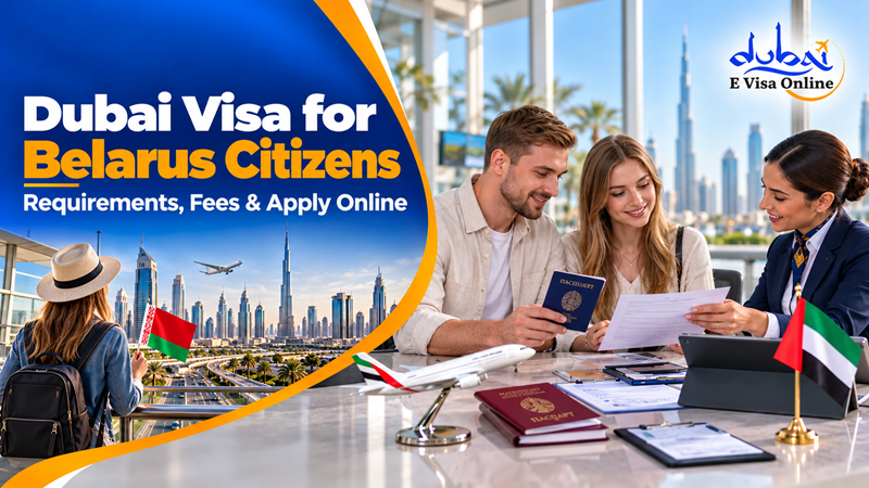 Dubai Visa for Belarus Citizens 2026 | Requirements, Fees & Apply Online