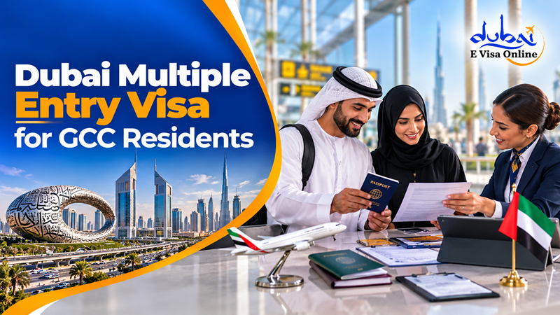 Dubai Multiple Entry Visa for GCC Residents 2026 - Eligibility & Requirements