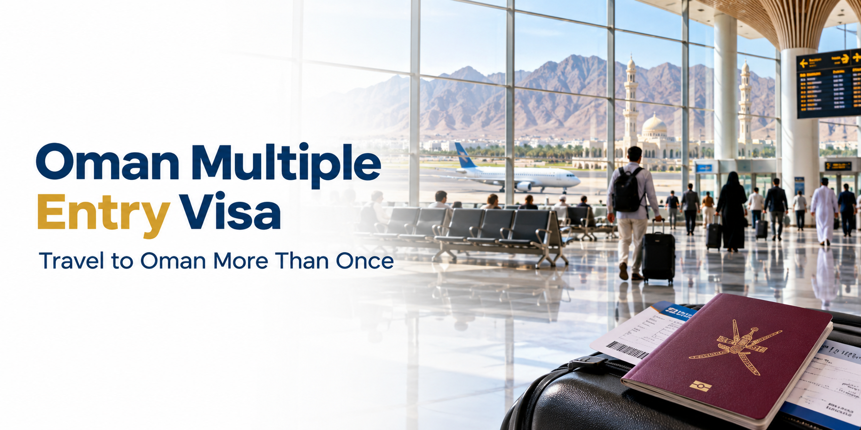 Oman Multiple Entry Visa 2026 | Requirements, Documents & Other Visa Types