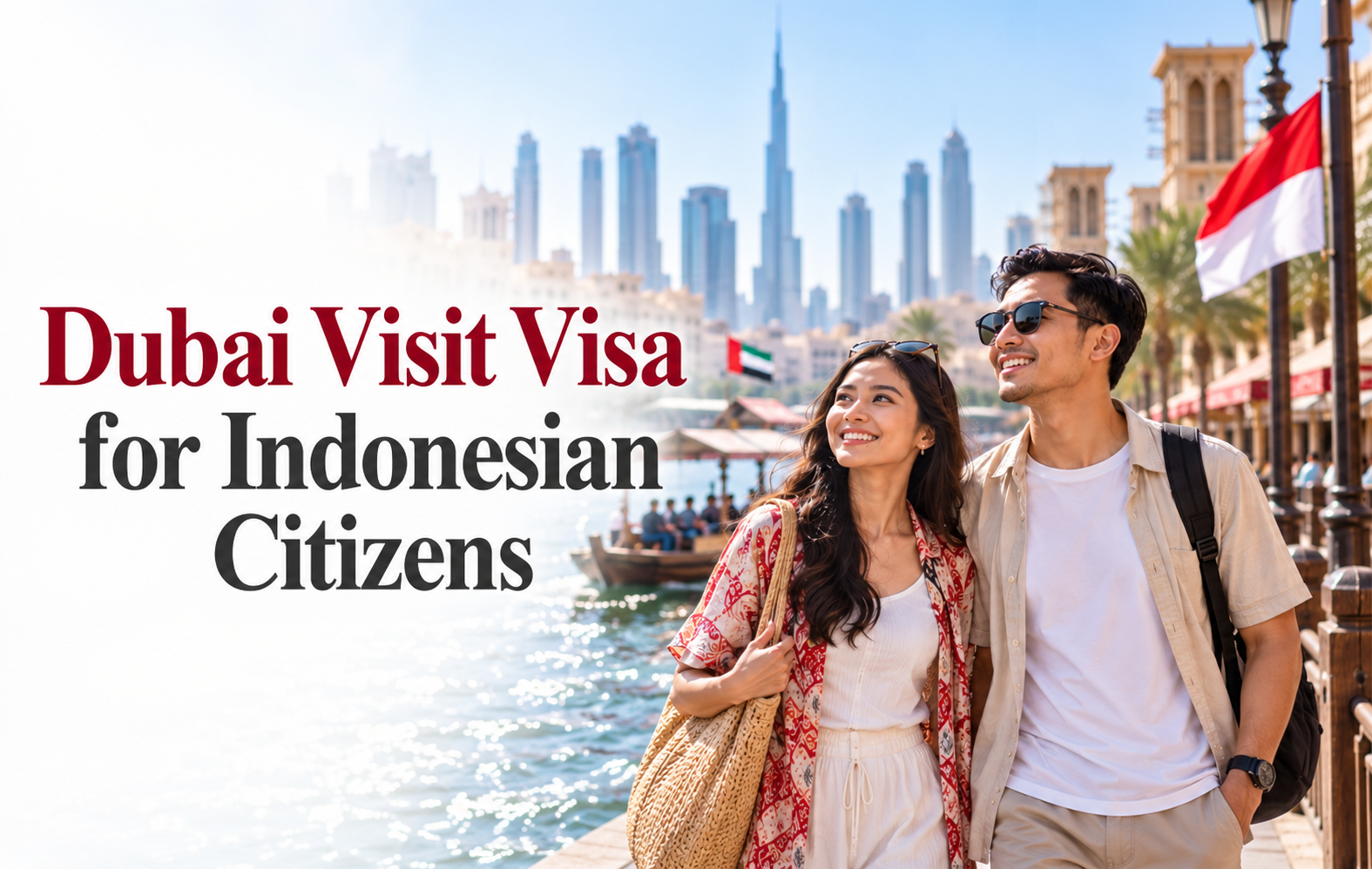 Dubai Visit Visa for Indonesian Citizens - Types, Fees & Online Application