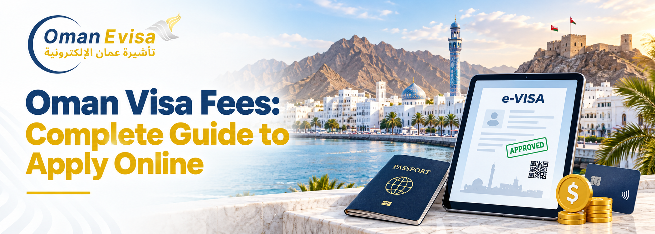 Oman Visa Fees & Requirements 2026 - Apply Oman eVisa Online