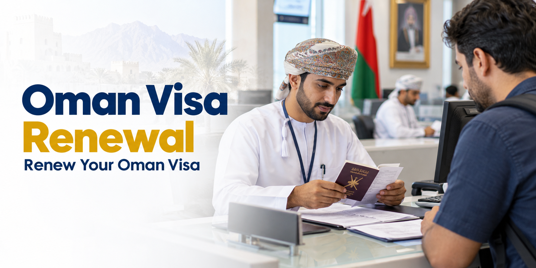 Oman Visa Renewal & Extension 2026 | Process, Laws, Fines & Documents