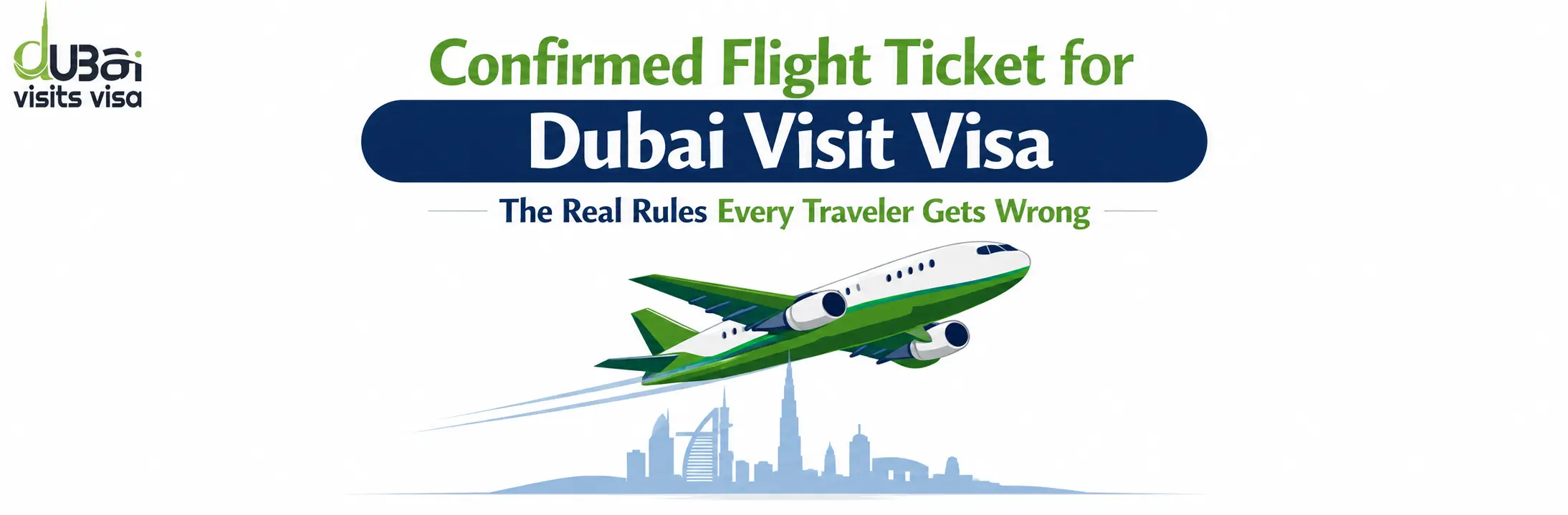Confirmed Flight Ticket for Dubai Visit Visa - Rules & Tips