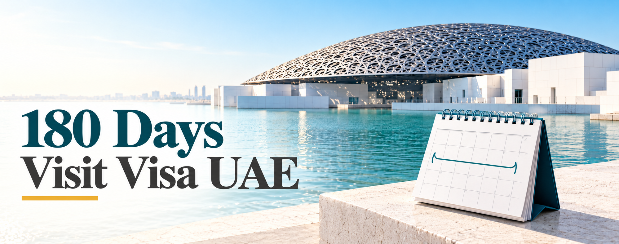 180 Days Visit Visa UAE | Fees, Rules & How to Apply 2026