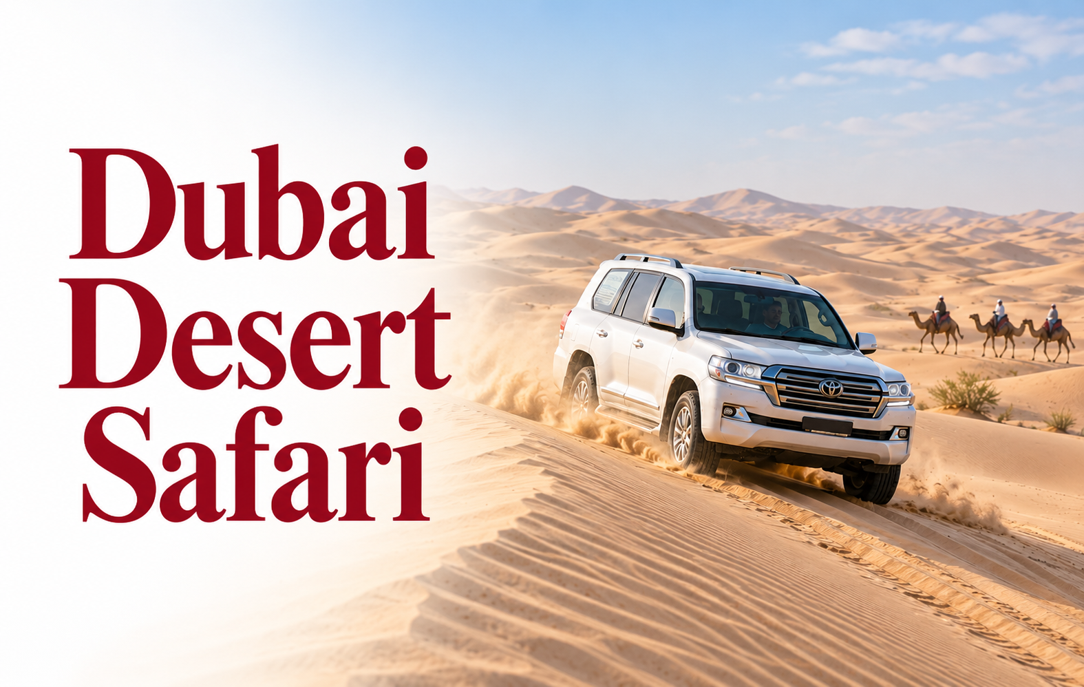 Dubai Desert Safari 2026 - Best Attractions, Activities & Travel Guide