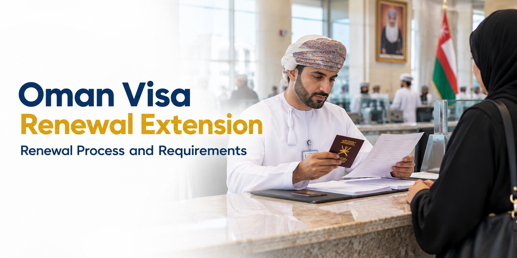 Oman Visa Renewal & Extension 2026 | Tourist & Resident Guide