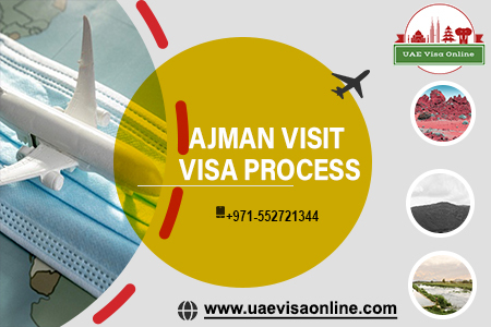 Ajman Visit Visa Process In 2024