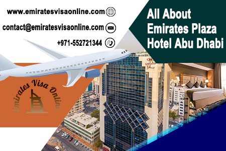 Emirates Plaza Hotel Abu Dhabi 2026 - Budget Stay Guide & Emirates Visa Application