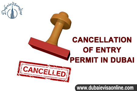 Dubai Visa Cancellation Process | Cancel Entry Permit & Residence Visa