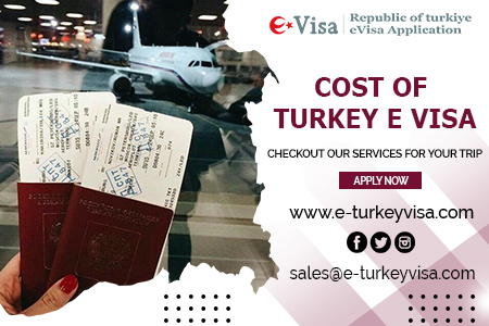 Cost of Turkey E Visa