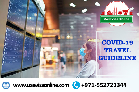 New Covid 19 Travel Guideline For Uae