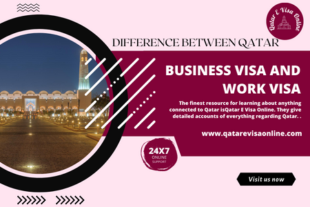 Difference Between Qatar Business Visa And Work Visa