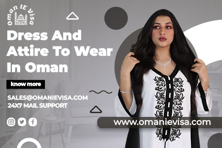 Oman Dress Code For Tourists 2026 | What To Wear In Oman