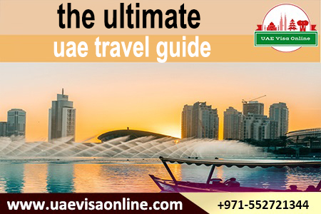 The Ultimate United Arab Emirates Travel Guide