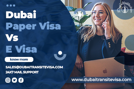 Dubai Paper Visa Vs Evisa 2026 - Apply Dubai Transit, Tourist & Visit Visa Online