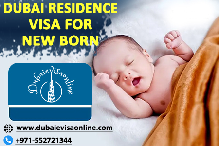 Dubai Residence Visa For Newborn Baby | Child Visa Application Guide