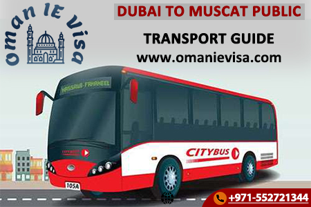 Dubai To Muscat Bus Guide 2026 | Tickets, Timings, Route & Oman Visa