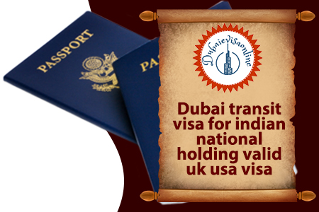 Dubai Transit Visa For Indians With Uk & Usa Visa 2026 Guide