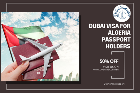 Dubai Visa For Algerian Citizens 2026 | Apply Online - Dubai Visa Center