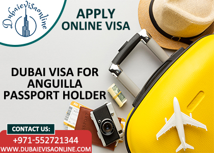 Dubai Visa For Anguilla Citizens | Requirements, Fees & Apply Online
