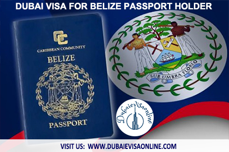 Dubai Visa For Belize Citizens | Requirements, Fees & 2026 Online Application
