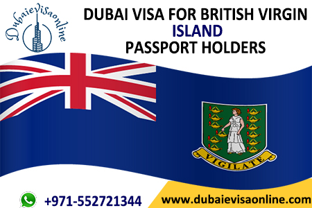 Dubai Visa For British Virgin Islands Citizens - Apply Online Easily
