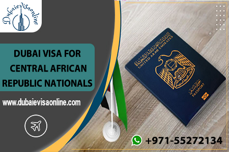 Dubai Visa For Central African Republic Citizens 2026 - Types, Fees & How To Apply