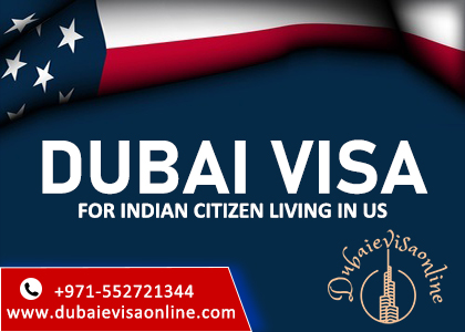 Dubai Visa For Indians In Usa 2026 | Application Process & Requirements