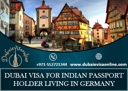 Dubai Visa For Indians Living In Germany | Apply Online Easily