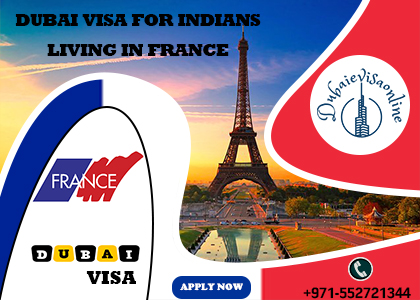 Dubai Visa For Indians Living In France | Apply Online 2026