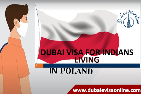 Dubai Visa For Polish Citizens 2026 - Requirements, Fees & How To Apply