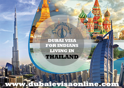 Dubai Visa For Indians Living In Thailand 2026 | Requirements, Eligibility & Online Application