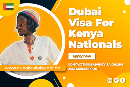 Dubai Visa For Kenya Citizens 2026 - Apply Online, Requirements & Types